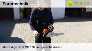 Motorsäge Stihl MS 170 fachgerecht starten [upl. by Namwen]