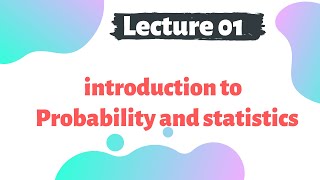 Introduction to Probability and Statistics [upl. by Ddot]