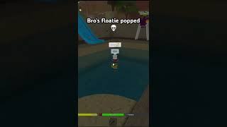 Bro’s floatie popped coems roblox goneviral robloxfunny newsound [upl. by Nanete]