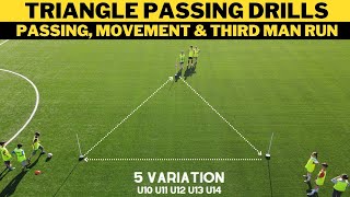 Triangle Passing Drills For SoccerFootball  Passing Movement amp Third Man Run  5 Variation [upl. by Aicyla]