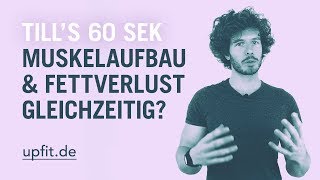 Muskelaufbau amp Fettabbau gleichzeitig geht das Wissen in 60 Sekunden [upl. by Einnig]