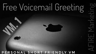 Free Use Voicemail Greeting 1 Personal Short amp Friendly [upl. by Ahsenroc]