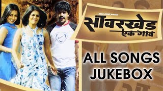 Savarkhed Ek Gaon  Audio Songs Jukebox  Ankush Choudhary Shreyas Talpade Upendra Limaye [upl. by Pinkham189]