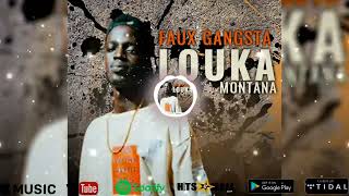 Louka Montana  Faux Gangsta  Son Officiel 2023 [upl. by Ylam]