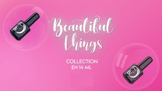 BEAUTIFUL THINGS son los esmaltes semipermanentes para disfrutar cada momento [upl. by Dynah]