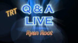 TRTHRT  Q amp A LIVE STREAM with Ryan Root 001 [upl. by Rubliw682]