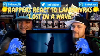 Rappers React To LANDMVRKS quotLost In A Wavequot [upl. by Neened46]