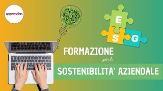 ESG e formazione per la Sostenibilità Aziendale [upl. by Zachery460]