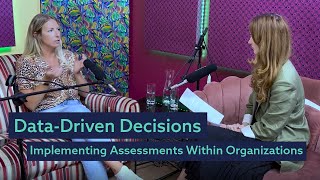 The Deep Dive Podcast  Episode 5  Olivia Black  Implementing Assessments Within an Organization [upl. by Mcmath]