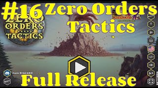 FULL Release  Now YOU Can Play it as Well   Zero Orders Tactics [upl. by Nevear]