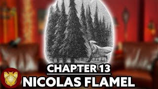 Chapter 13 Nicholas Flamel  Philosophers Stone [upl. by Starobin7]