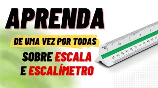 Aprenda sobre Escala e Escalímetro [upl. by Clova]