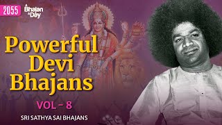 2055  Powerful Devi Bhajans Vol  8  Sri Sathya Sai Bhajans [upl. by Daron232]