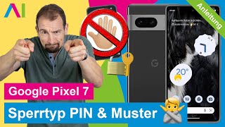 Google Pixel 7  Displaysperre PIN ändern  Google Phone • 📱 • 🀡 • 🚫 • Anleitung  Tutorial [upl. by Ahsemal]