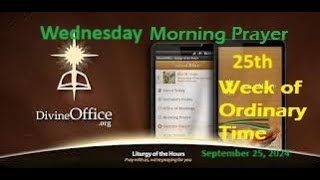 Divine Office Lauds 25th Wednesday of OT September 25 2024 [upl. by Munniks]