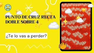 🎯 Punto de Cruz Recta Doble sobre 4 ✨ Lección 61 [upl. by Zosima]