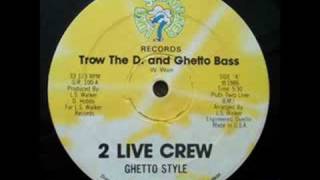 Ghetto Bass  2 Live Crew [upl. by Tace]