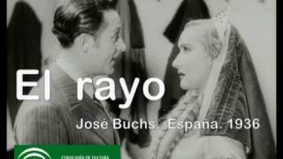 quotEl Rayoquot José Buchs España 1936 [upl. by Chantalle]