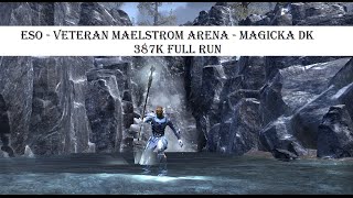 Vet Maelstrom Arena  Magicka DK  Full Run [upl. by Neale]