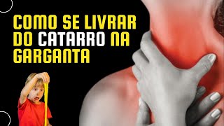 CATARRO PRESO NA GARGANTA Como eliminar secreção entre o nariz e garganta com pigarro e tosse [upl. by Elletnohs646]