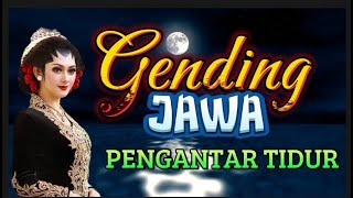 GENDING JAWA PENGANTAR TIDUR SIANG amp MALAM uyonuyonpengantartidur javanesemusic [upl. by Lleraj769]