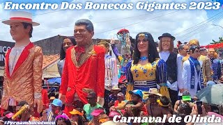 Encontro Dos Bonecos Gigantes De Olinda 2023  Olinda terçafeira de carnaval [upl. by Misa]