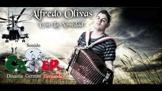 Alfredito Olivas Con La Novedad Letra [upl. by Adall]