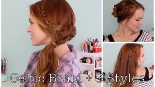 Celtic Braid and 3 Ways to Style It [upl. by Johnette651]