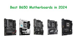 Best B650 Motherboards in 2024 [upl. by Deedahs123]