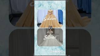 Golden💛 Vs Silver🤍 foryou choose trending youtube song sorts AnjumanAminArshi [upl. by Nevek]