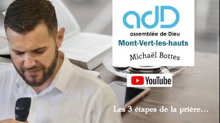 Les 3 étapes de la prière  MICHAEL BOTTES [upl. by Eillen]