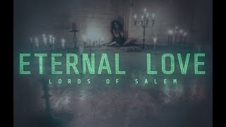 Lords of Salem  Eternal Love 7hard7us [upl. by Mulcahy]