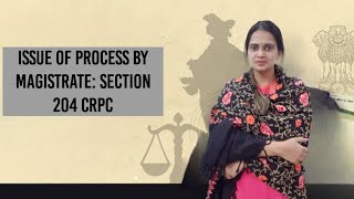 Issue of Process under CrPC  Section 204 [upl. by Sivaj885]