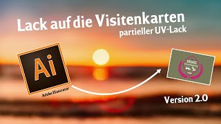 Visitenkarten mit partiellem UVLack in Adobe Illustrator  BESSERE VERSION [upl. by Kristos398]