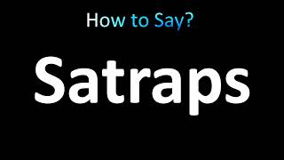 How to Pronounce Satraps correctly [upl. by Mij]