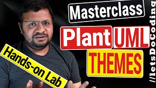 PlantUml Themes Masterclass  Beautify PlantUML Diagrams  LetsDoCoding [upl. by Langan]