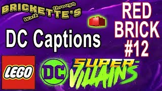 DC Captions Red Brick in Part 12 Level 12 “The One With The T Rex Mech” in LEGO DC Super Villains [upl. by Kristoffer286]