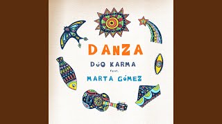 Danza feat Marta Gómez [upl. by Oringa]