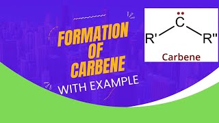 Formation Of Carbene With Example [upl. by Stoffel187]