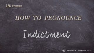 How to Pronounce Indictment Real Life Examples [upl. by Aicilehp922]