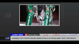 Carabao Cup Fourth Round Draw Details As Spurs Await Next Opponents [upl. by Yromem]