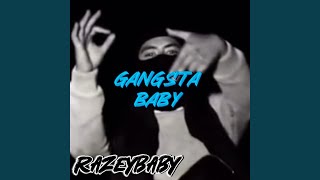 GANGSTA BABY [upl. by Nnyltiac]