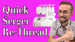 Serger Thread Swap Fast And Easy Method [upl. by Analaf]