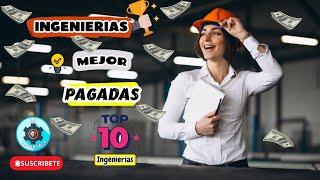 INGENIERIAS mejor PAGADAS  Las10 MEJORES INGENIERÍAS🎓 [upl. by Lynnelle608]