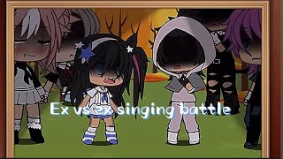 gacha life singing battle ex vs ex [upl. by Shelia117]