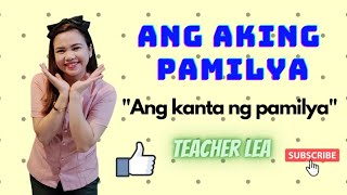 ANG AKING PAMILYA  Awitin para sa pamilya  Teacher Lea [upl. by Leamse]