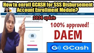 2024 Gcash enrollment for SSS Disbursement Account Enrollment Module [upl. by Selry]