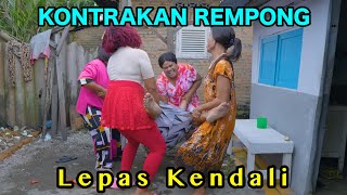 LEPAS KENDALI  KONTRAKAN REMPONG EPISODE 877 [upl. by Imat]