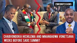 Chabvondoka Hichilema And Mnangagwa Vonetsana Weeks Before Sadc Summit [upl. by Kinsman]