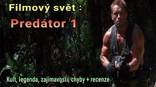 Filmový svět  Predátor 1  Kult legenda zajímavosti chyby  recenze [upl. by Myrilla]